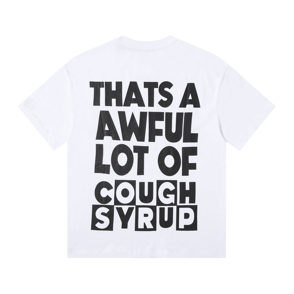 THAT'S A AWFUL LOT OF COUGH SYRUP Front & Back Graphic T-Shirt — back